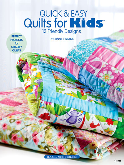 QUICK & EASY QUILTS FOR KIDS 12 FRIENDLY DESIGNS