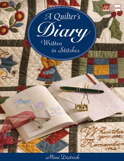 A QUILTERS DIARY WRITTEN WITH STITCHES